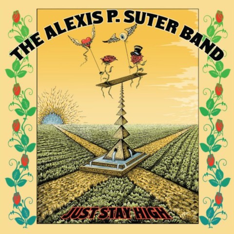 The Alexis P. Suter Band-Just Stay High-