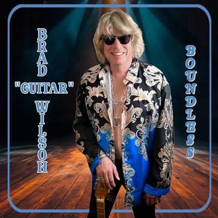 Brad “Guitar” Wilson-Boundless- Brad “Guitar” Wilson-Boundless-