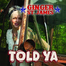 Ginger St. James-Told Ya-