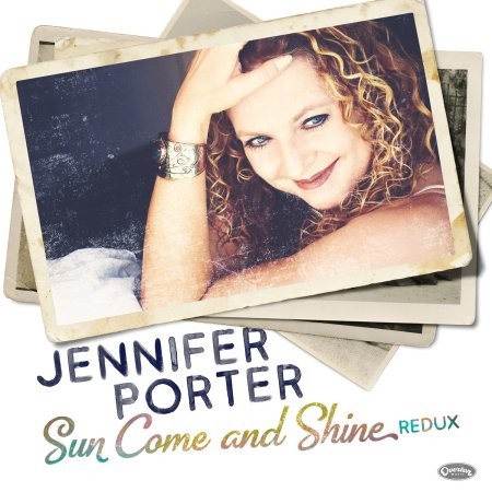 Jennifer Porter-Sun Come and Shine Redux-