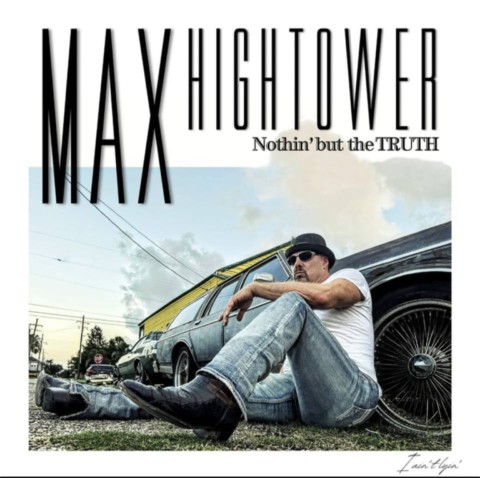 Max Hightower-Nothin’ but the TRUTH-