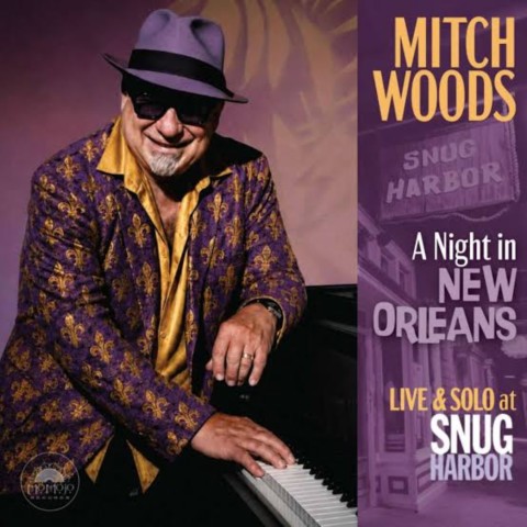 Mitch Woods-A Night in New Orleans-Live & Solo at Snug Harbor- Mitch Woods-A Night in New Orleans-Live & Solo at Snug Harbor-