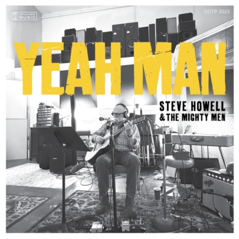 Steve Howell & The Mighty Men- Yeah Man-