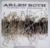 Arlen Roth-Playing Out the String-