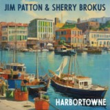 Jim Patton & Sherry Brokus-Harbortowne-