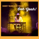 Kenny “Blues Boss” Wayne-Ooh Yeah!-